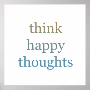 Póster Think Happy Thoughts
