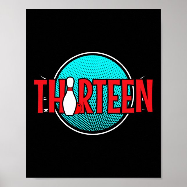 Póster Thirteen Bowling Birthday 13 Years Old Boy Birthda (Frente)