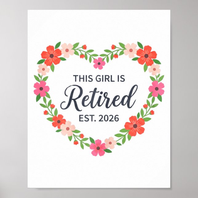 Póster This Girl Is Retired Est 2026 Floral Retirement Wo (Frente)