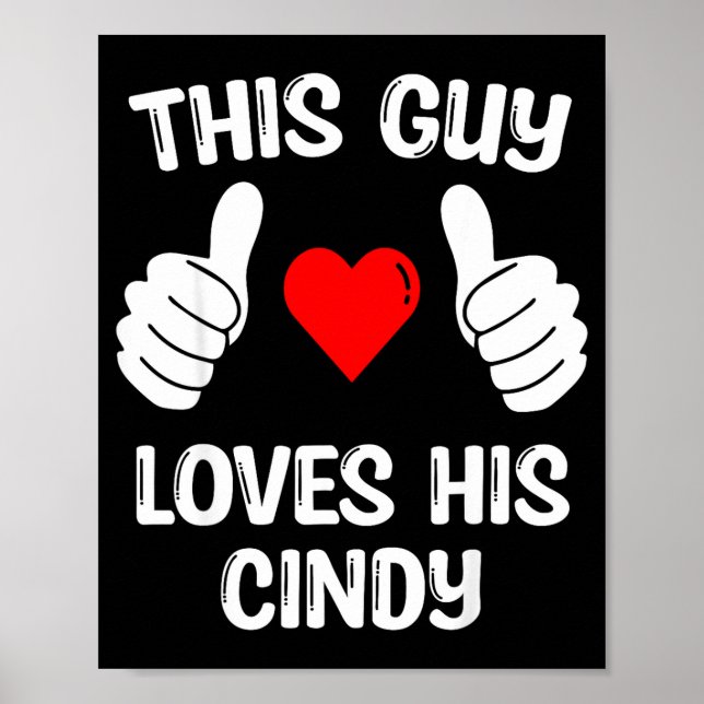 Póster This Guy Loves His Cindy Girlfriend Wife Valentine (Frente)
