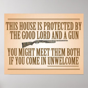 Póster This House Is Protected By The Good Lord And A Gun