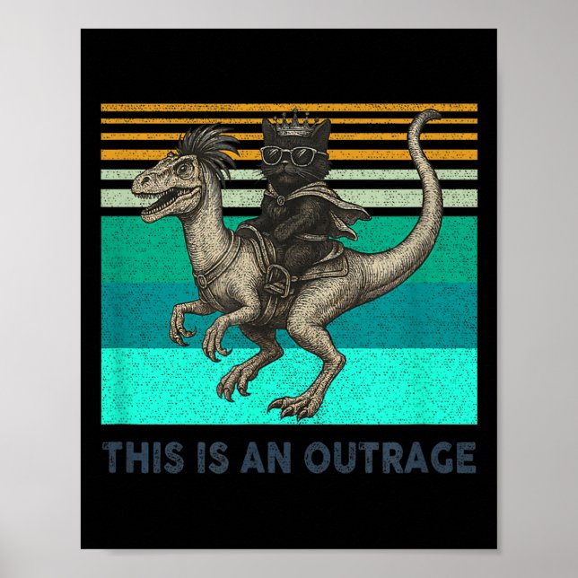 Póster This Is An Outrage Funny Princess Cat Riding Dinos (Frente)