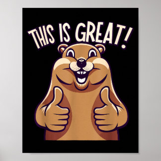 Póster This Is Great! - Groundhog - Funny - Cute - Animal