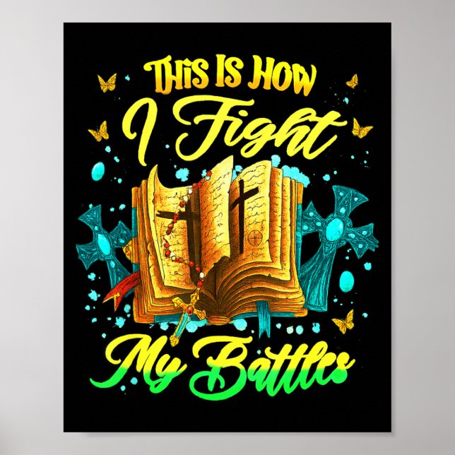 Póster This Is How I Fight My Battles Insrational Christi (Frente)