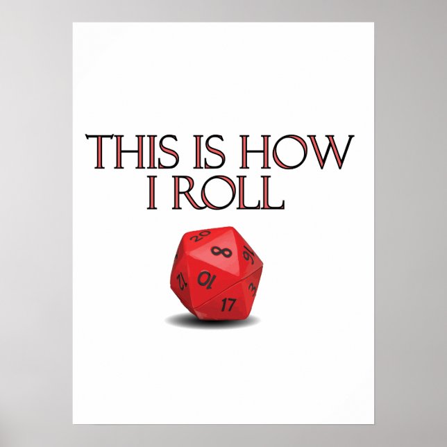 Póster This Is How I Roll Funny RPG Dice (Frente)