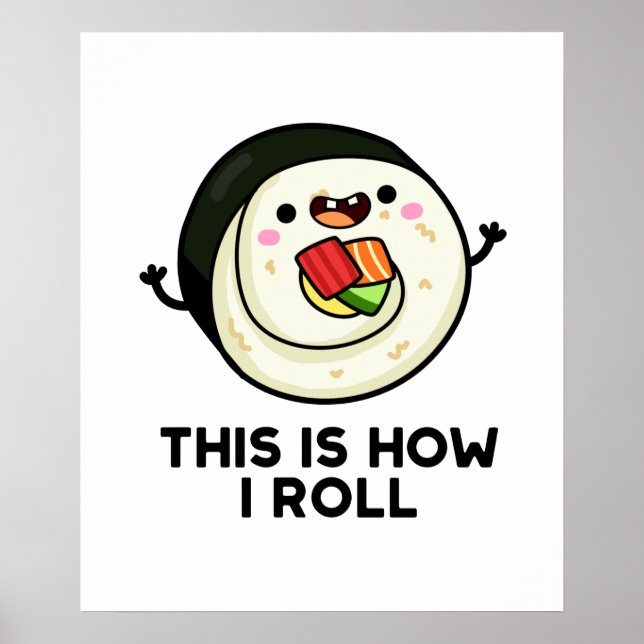 Póster This Is How I Roll Funny Sushi Pun (Frente)