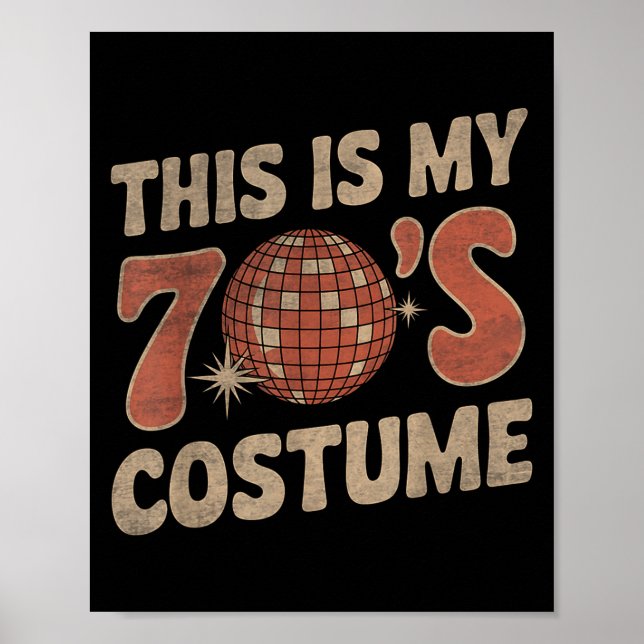 Póster This Is My 70s Costume 1970s Fashion Retro Hallowe (Frente)