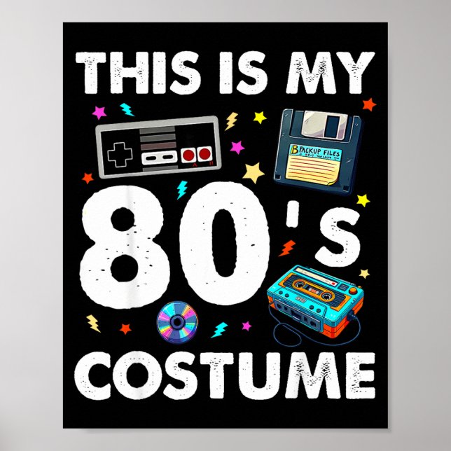 Póster This Is My 80s Costume 80's 90's Party Men Women K (Frente)