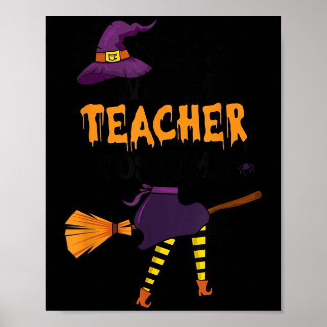 Póster This Is My Awesome Teacher Costume Halloween Funny (Frente)