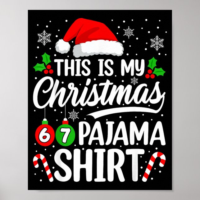 Póster This Is My Christmas 67 Pajamas Shirt Six Seven Bi (Frente)