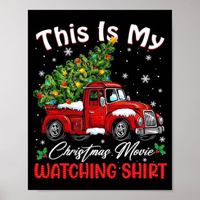 Póster This Is My Christmas Movie Watching Shirt Red Truc (Frente)