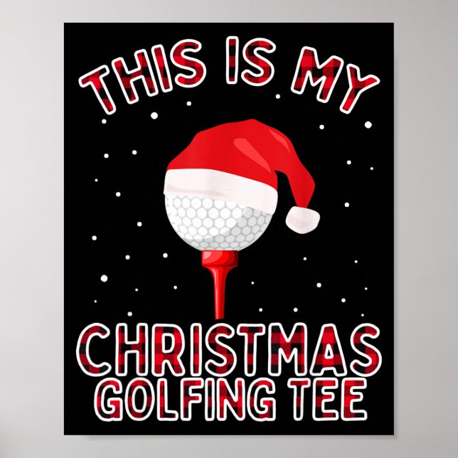 Póster This Is My Christmas Pajama Shirt Funny Golf Tee G (Frente)