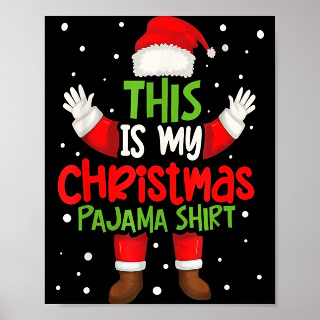 Póster This Is My Christmas Pajama Shirt Funny Santa Cost (Frente)