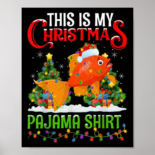 Póster This Is My Christmas Pajama Shirt Goldfish Christm (Frente)