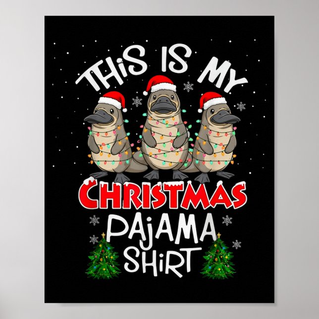 Póster This Is My Christmas Pajama Shirt Platypus Animal  (Frente)
