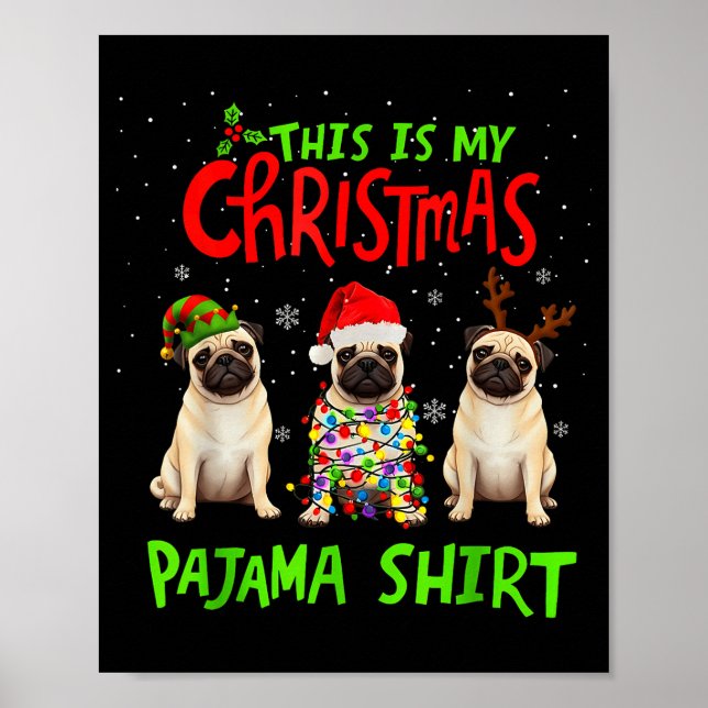 Póster This Is My Christmas Pajama Shirt Pug Dog Funny Xm (Frente)