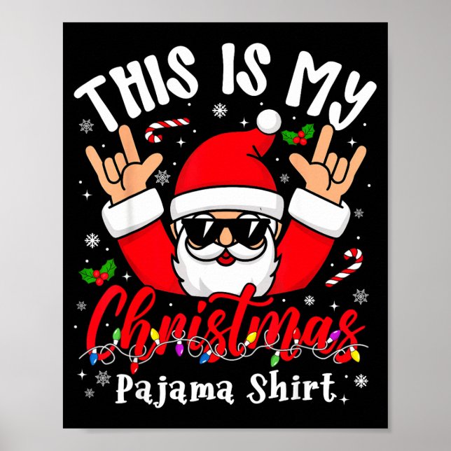 Póster This Is My Christmas Pajama Shirt Sungles Santa Ro (Frente)