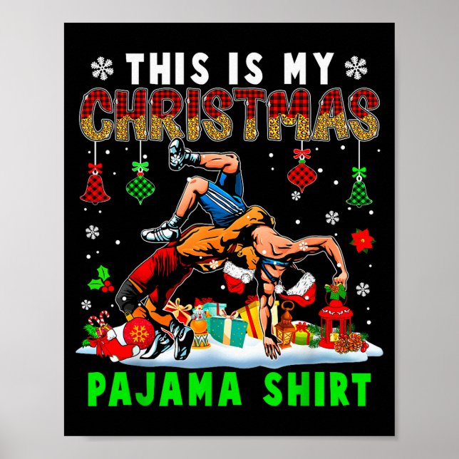 Póster This Is My Christmas Pajama Shirt Two Santa Wrestl (Frente)