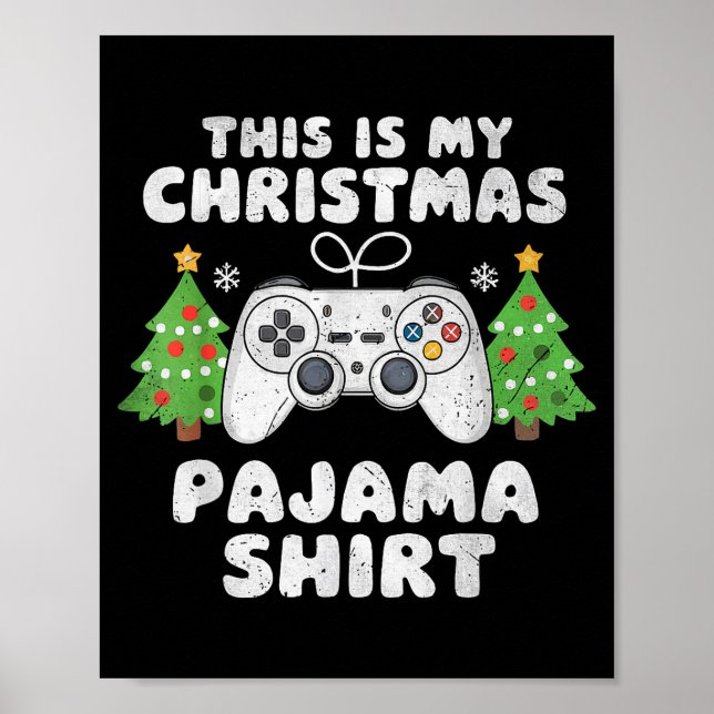 Póster This Is My Christmas Pajama Shirt Video Game Boys  (Frente)
