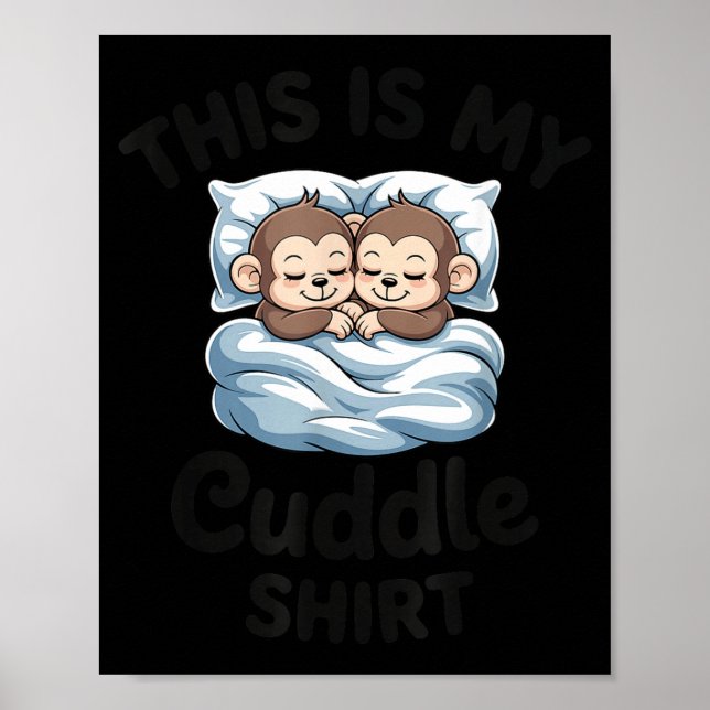 Póster This Is My Cuddle Shirt Cute Monkey Couple  (Frente)