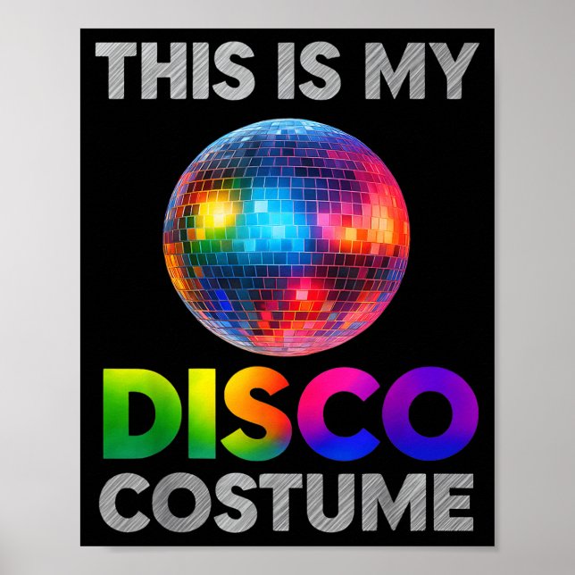 Póster This Is My Disco Costume Ball Graphic 1970s Funky  (Frente)