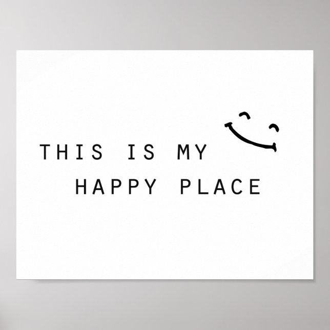 Póster this is my happy place simple modern design (Frente)