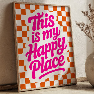 Póster This is My Happy Place Uplifting Quote Checkered 