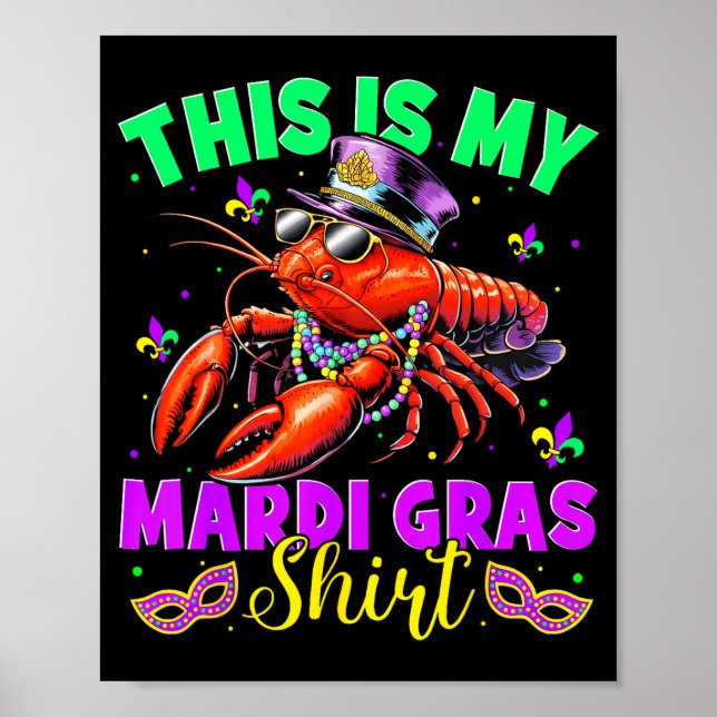 Póster This Is My Mardi Gras Shirt Crawfish Funny Men Wom (Frente)