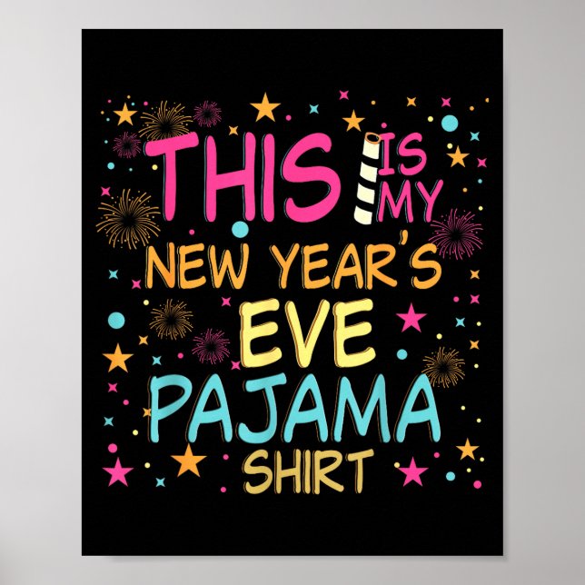 Póster This Is My New Years Eve Pajama Shirt Happy New Ye (Frente)
