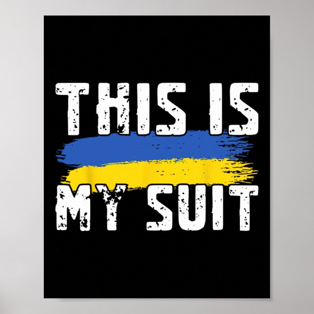 Póster This Is My Suit Funny Ukraine Flag Zelensky Statem (Frente)