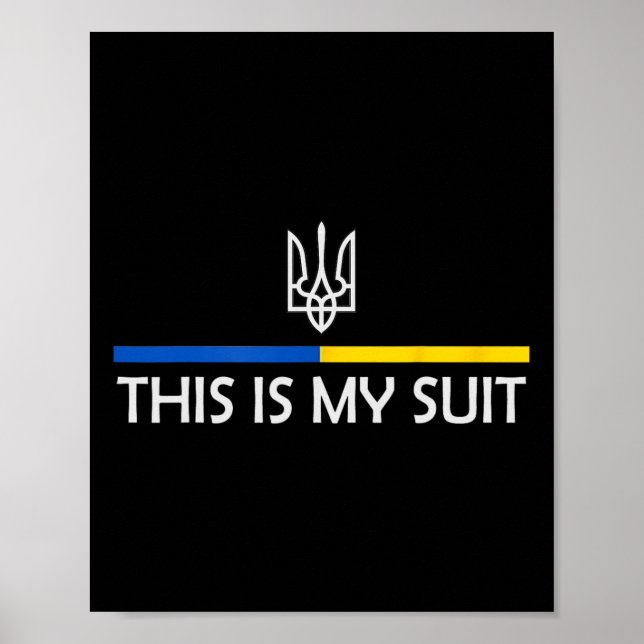 Póster This Is My Suit Support Zelensky Ukrainian Support (Frente)