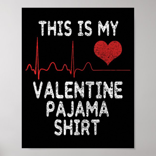 Póster This Is My Valentine Pajama Shirt Funny Valentine' (Frente)