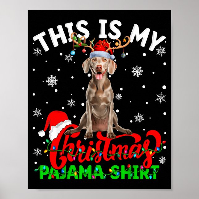 Póster This Is My Weimaraner Dog Ugly Christmas Pajama Sw (Frente)
