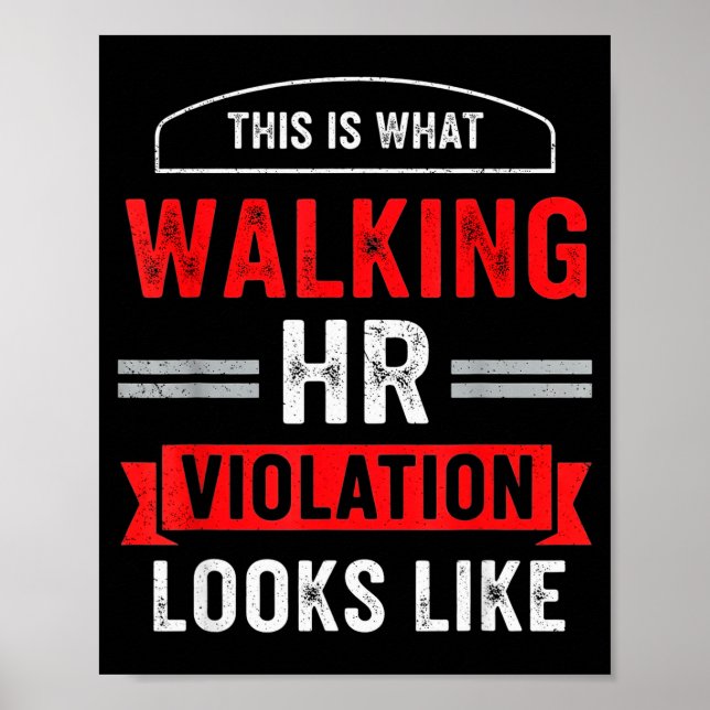 Póster This Is What A Walking Hr Violation Looks Like Pay (Frente)