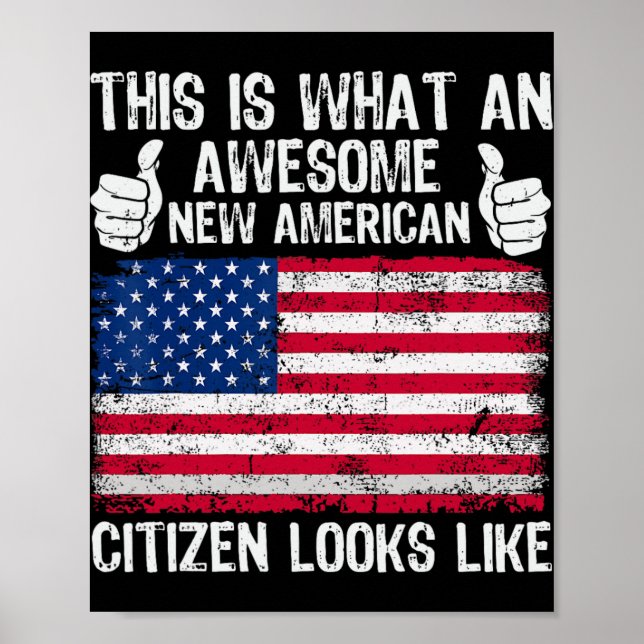 Póster This Is What An Awesome New American Citizen Looks (Frente)