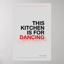Póster THIS KITCHEN IS FOR DANCING – Funny Kitchen Poster