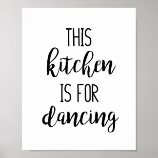 Póster This Kitchen is for Dancing Funny Typography Quote