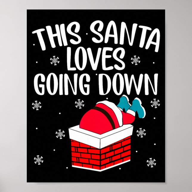 Póster This Santa Loves Going Down Funny Christmas  (Frente)