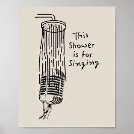 Póster This Shower is for singing