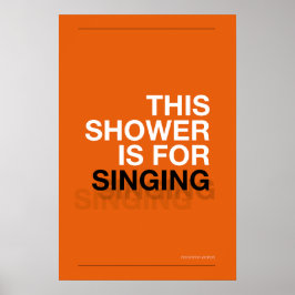 Póster THIS SHOWER IS FOR SINGING – Bathroom Wall Art