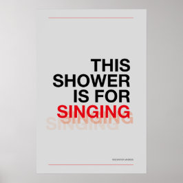 Póster THIS SHOWER IS FOR SINGING – Bathroom Wall Art