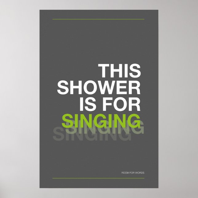 Póster THIS SHOWER IS FOR SINGING – Bathroom Wall Art (Frente)