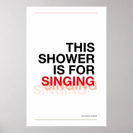 Póster THIS SHOWER IS FOR SINGING – Bathroom Wall Art
