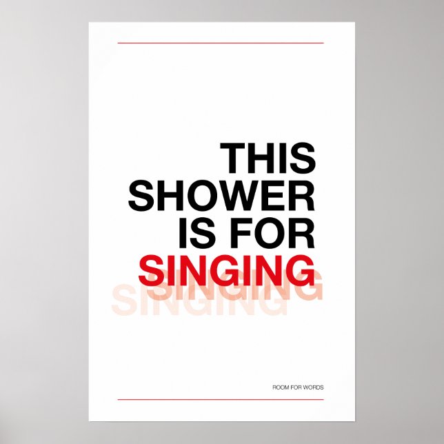 Póster THIS SHOWER IS FOR SINGING – Bathroom Wall Art (Frente)