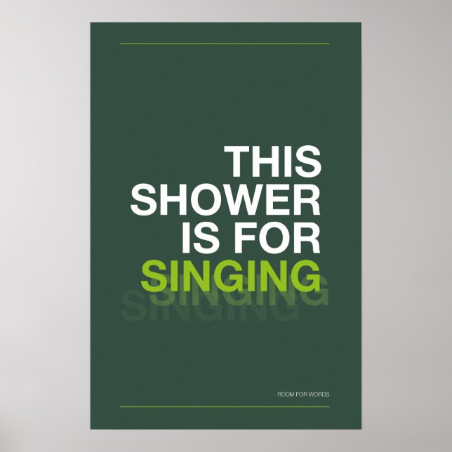 Póster THIS SHOWER IS FOR SINGING – Bathroom Wall Art (Frente)
