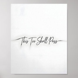 Póster This Too Shall Pass Motivational Quote Poster