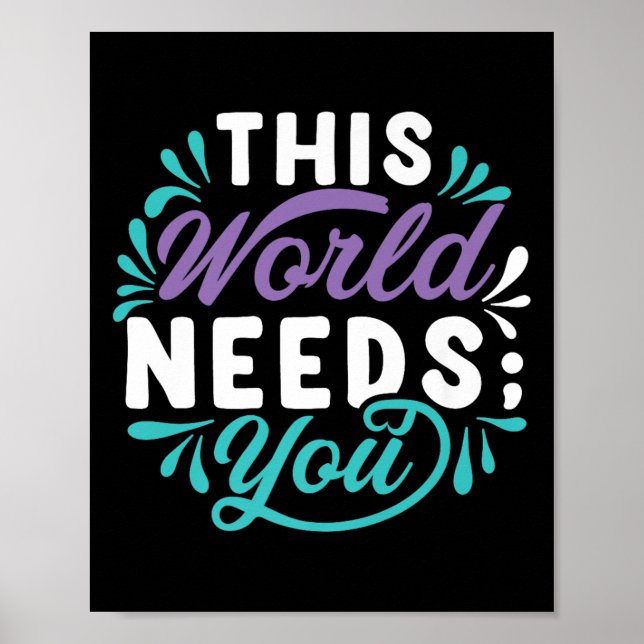 Póster This World Needs You Premium  (Frente)