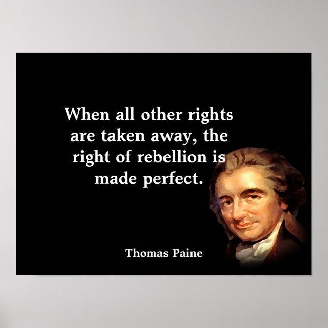 Póster Thomas Paine Cita Sobre La Derecha De La Rebelión (Frente)