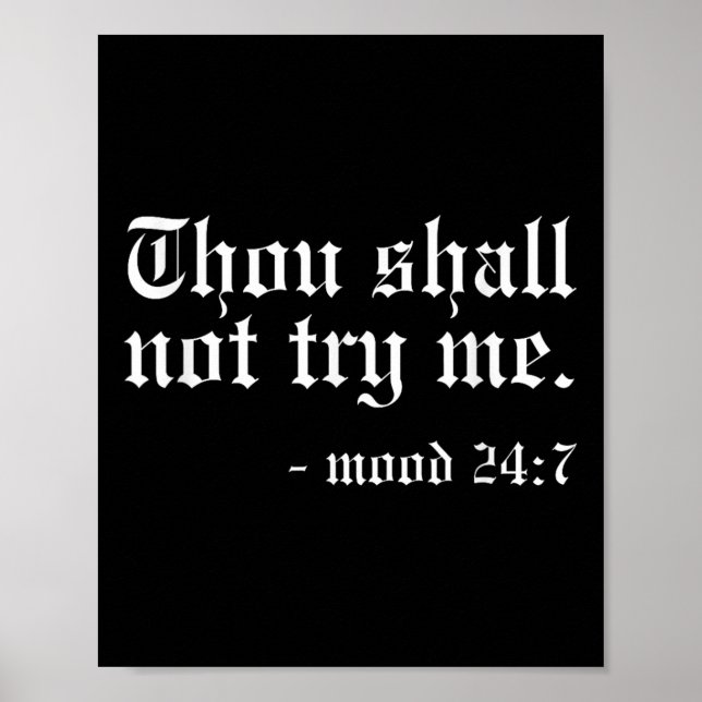 Póster Thou Shall Not Try Me - Mood 24_7 Funny Oldschool  (Frente)