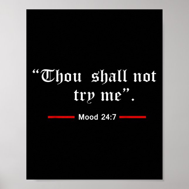 Póster Thou Shalt Not Try Me Mood 24 7 Women  (Frente)